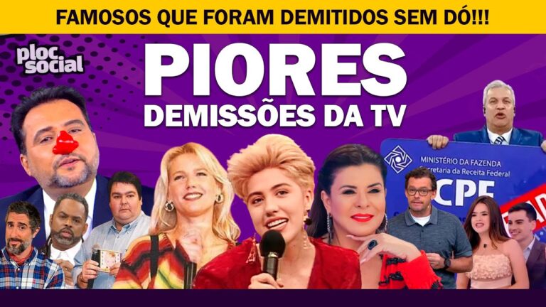 20 DEMITIDOS DA TV • Demissões polêmicas de famosos como Xuxa, Mara, Dudu Camargo, Manoel Soares, Si