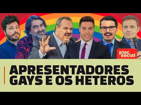 20 APRESENTADORES DA TV QUE SÃO GAYS E SAIRAM DO ARMÁRIO E OS QUE SÃO HETEROS