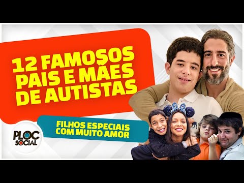 JO SOARES, MARCOS MION E 12 FAMOSOS QUE TEM FILHO AUTISTA e ESPECIAIS