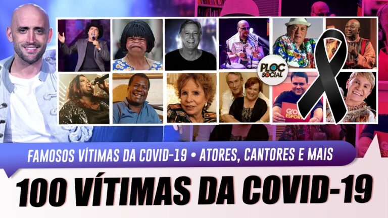 100 FAMOSOS QUE MORRERAM EM 2020 E 2021 VÍTIMAS DA COVID 19 • ATORES, CANTORES, PERSONALIDADES E MAI