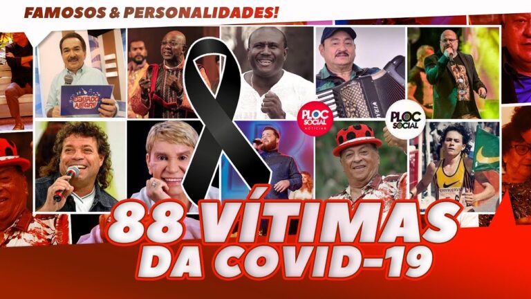 88 FAMOSOS E PERSONALIDADES QUE MORRERAM VÍTIMAS DA COVID 19 • ATORES, CANTORES, ESCRITORES E +