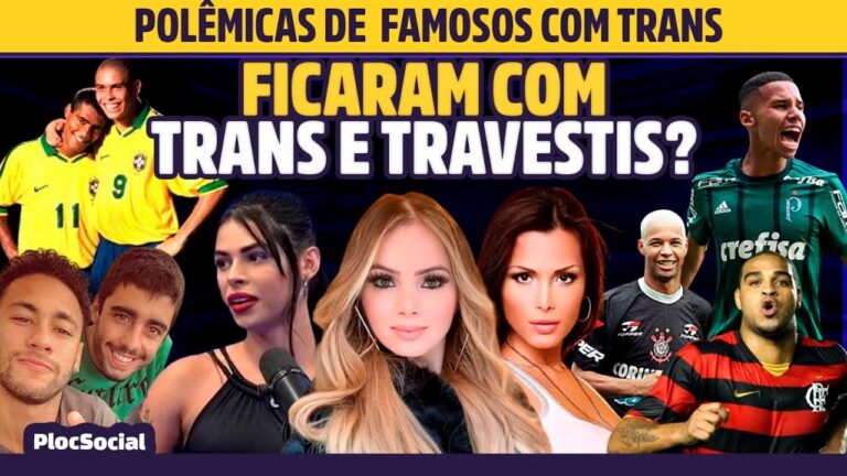 16 FAMOSOS QUE JÁ SE ENVOLVERAM OU VIVERAM ROMANCES COM TRANS E TRAVESTIS ou ENTRARAM EM POLÊMICAS